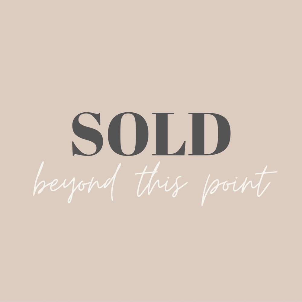 Everything past here is sold!